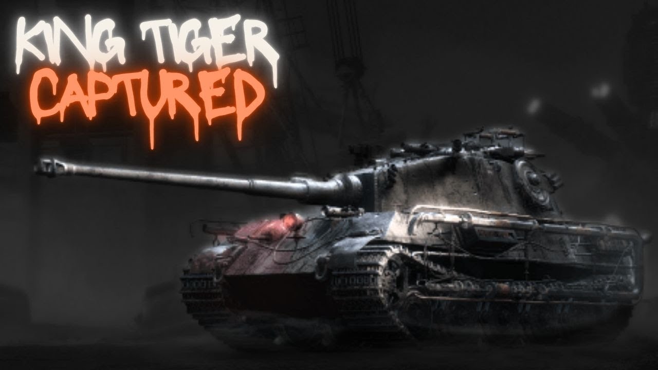 World of Tanks - King Tiger Captured - Lepiej zejść mu z drogi
