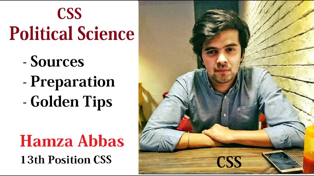 CSS Political Science | Preparation, Sources and Tips | Hamza Abbas PAS