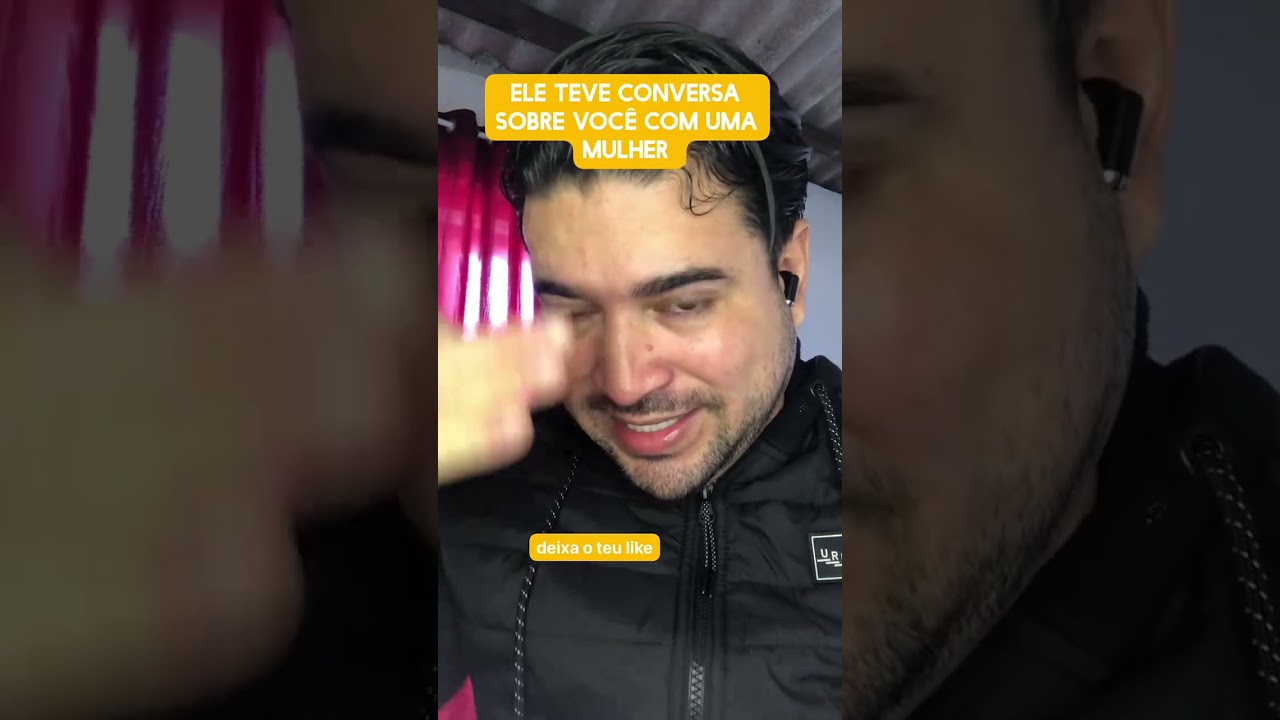 Ele teve conversa sobre você com uma mulher 