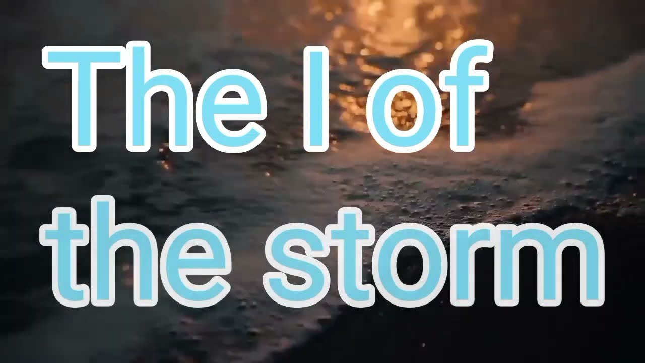 The I of the storm..minus one with lyrics