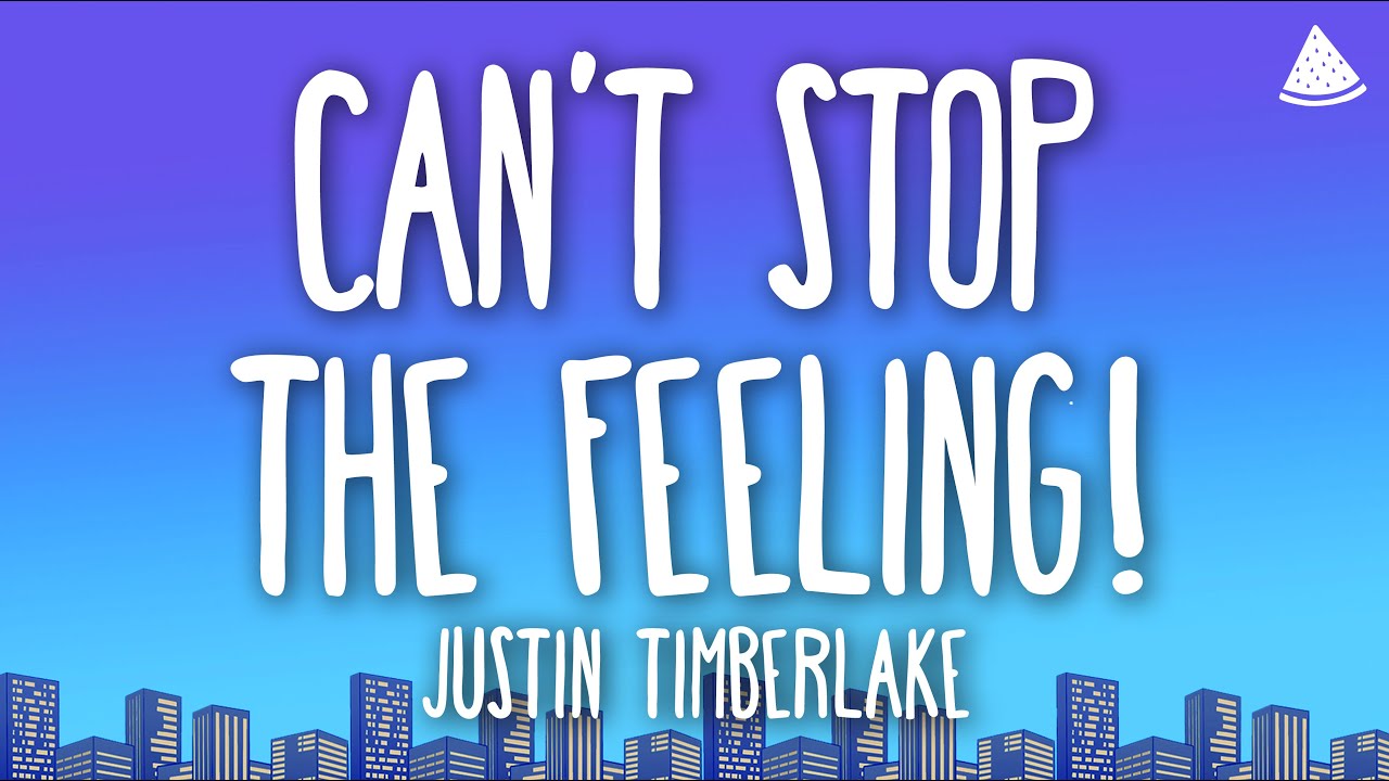 Justin Timberlake - CAN'T STOP THE FEELING! (Lyrics)