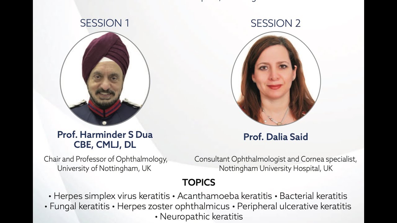 Keratitis Covered - Corneal Infections Study Day with Prof. Harminder S Dua and Prof. Dalia Said