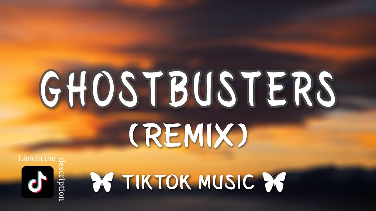 Ghostbusters Remix (Tiktok) 
