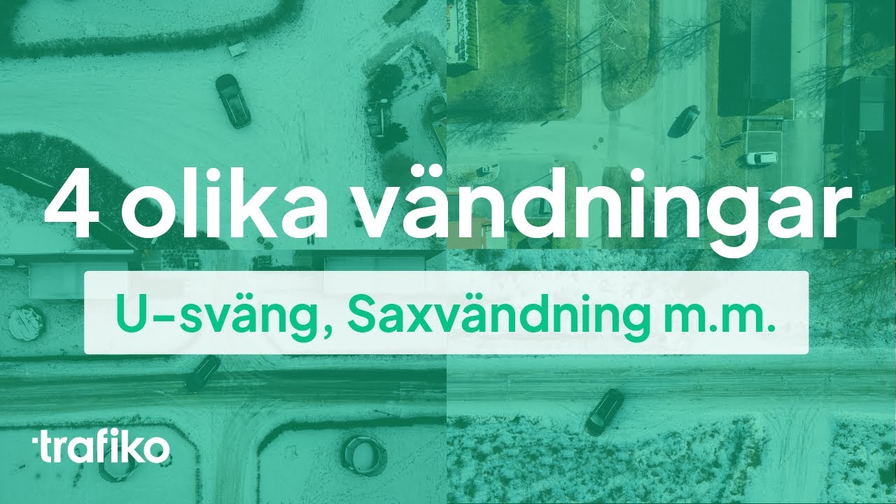 4 Sätt att Vända Bilen: U-sväng, Saxvändning, Trevägskorsning & Fyrvägskorsning