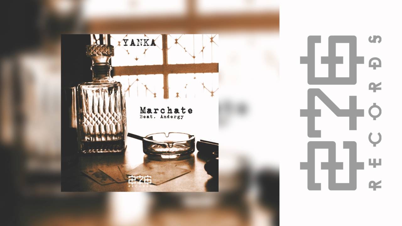 Marchate - Yanka x Beat. Andergy - 276 Records