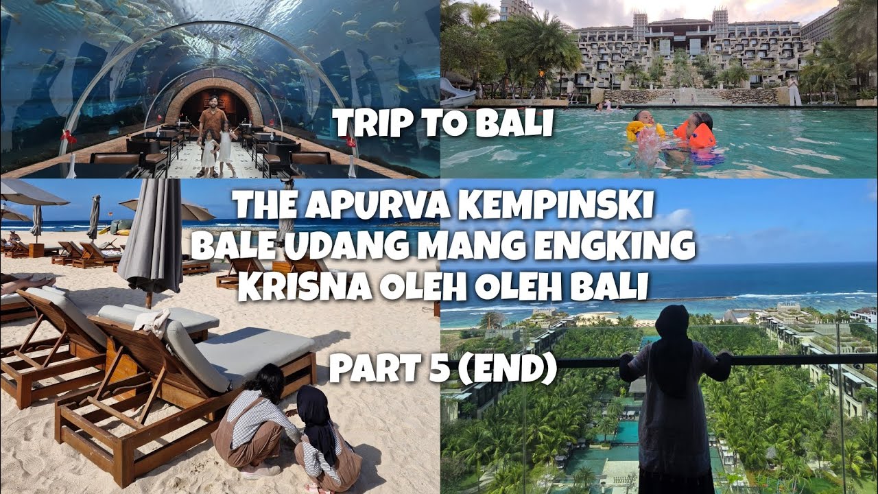 (PART 5) (END) TRIP TO BALI - THE APURVA KEMPINSKI REVIEW, BALE UDANG MANG ENGKING, KRISNA OLEH OLEH