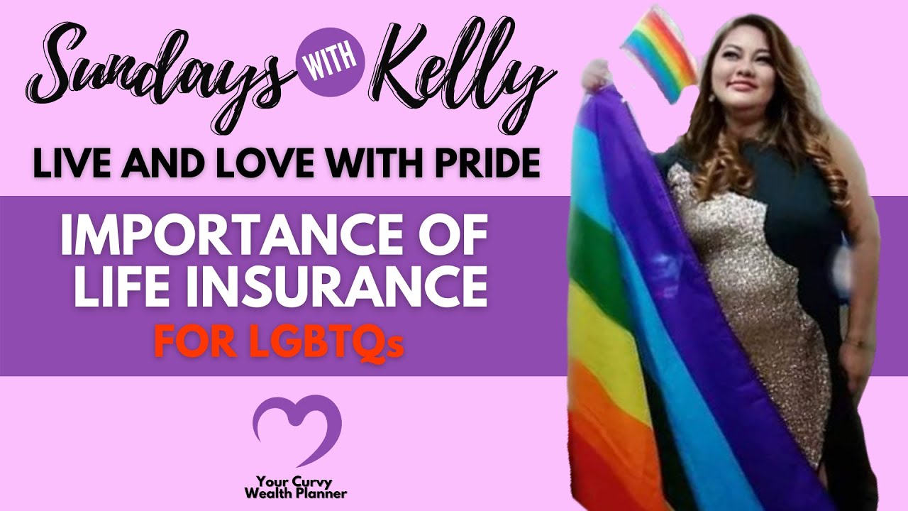 IMPORTANCE OF LIFE INSURANCE FOR LGBTQs