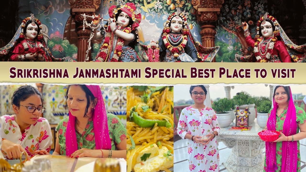 Srikrishna Janmashtami Special Best Place to visit in Delhi | The ISKCON Temple & Satvik food Place