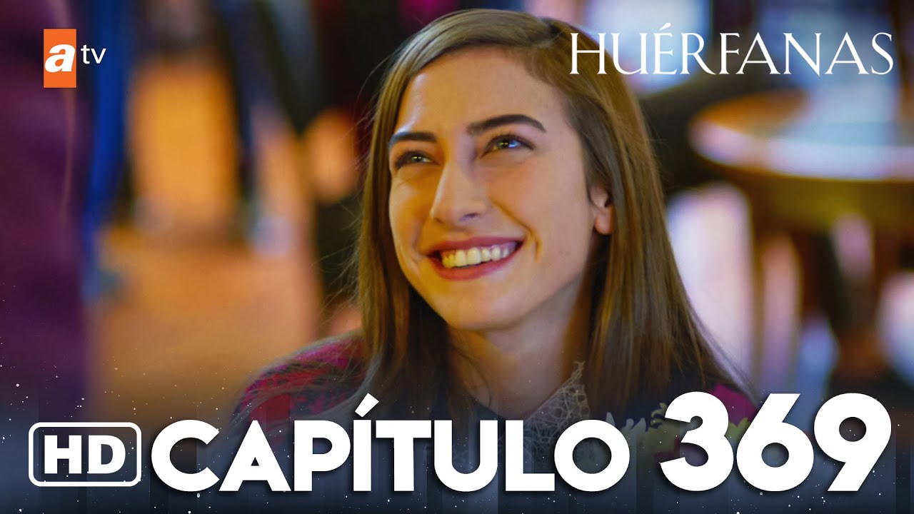 Huérfanas - Capítulo 369