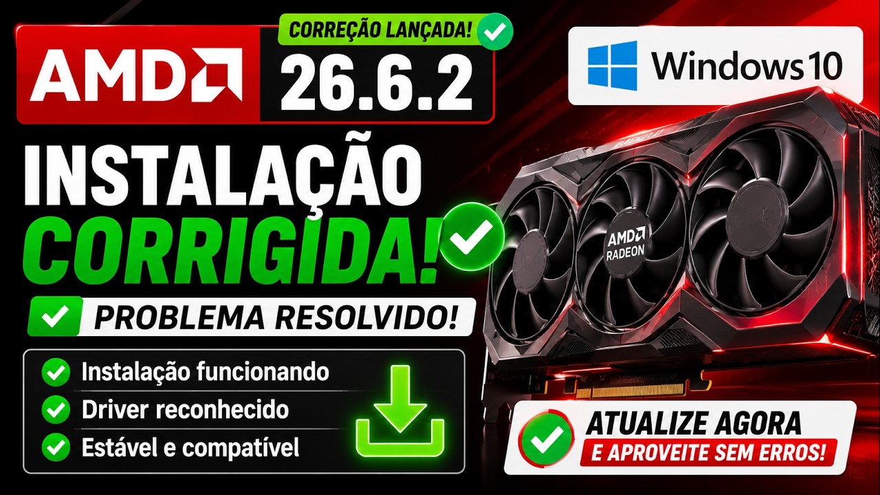 AMD CORRIGIU o Driver 26.6.2 no Windows 10 | Instale o Hotfix 26.6.3 e use o FSR 4.1 nas RX 7000 !