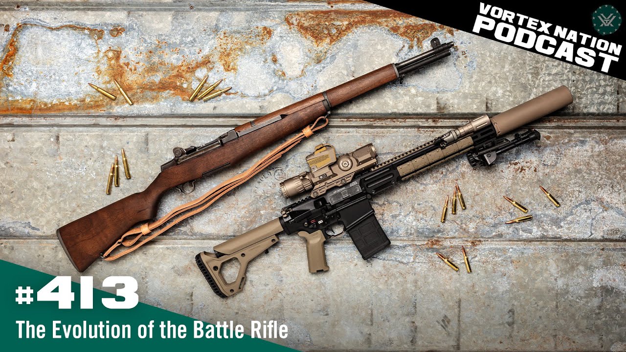 Ep. 413 | The Evolution of the Battle Rifle
