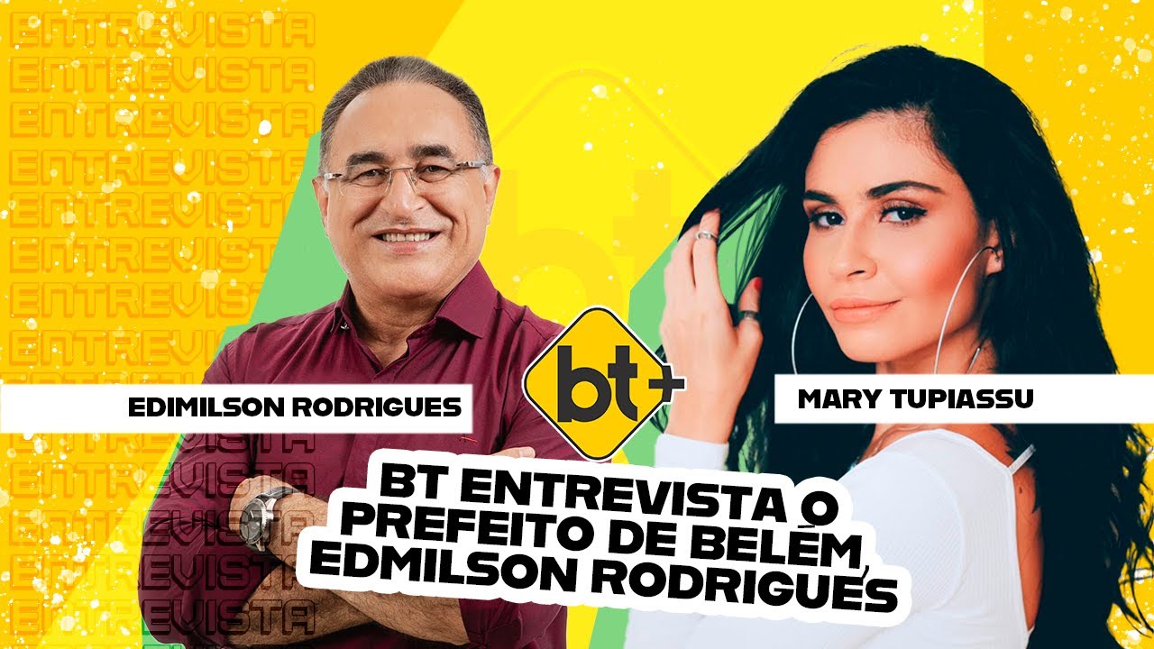 BT ENTREVISTA - Mary Tupiassu entrevista o Prefeito de Belém Edmilson Rodrigues