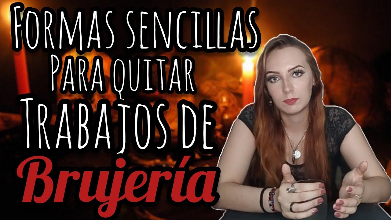 APRENDE A QUITAR LOS TRABAJOS DE BRUJERÍA ⚡rituales fáciles y efectivo para quitar la brujería