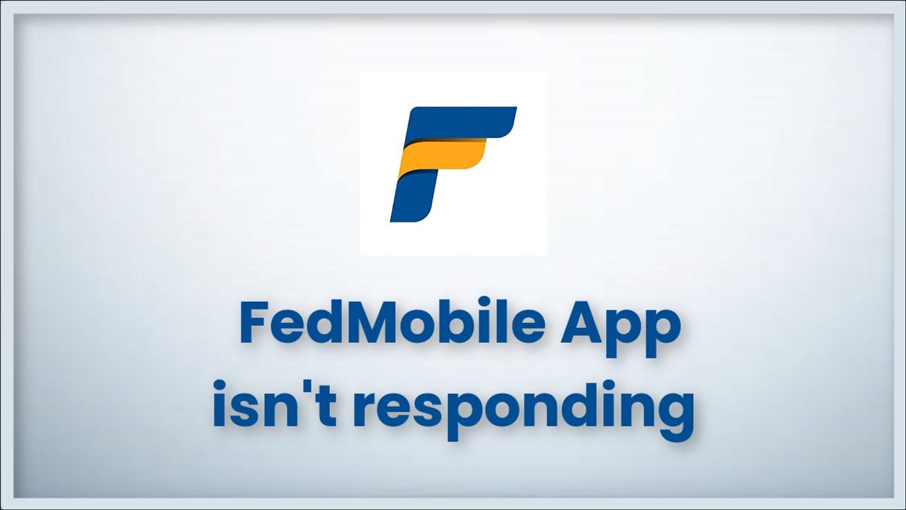 FedMobile (Federal Bank) App isn't responding Error