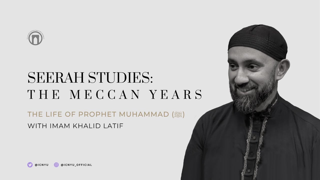 Seerah Studies: The Meccan Years | Imam Khalid Latif | 08.14.2024