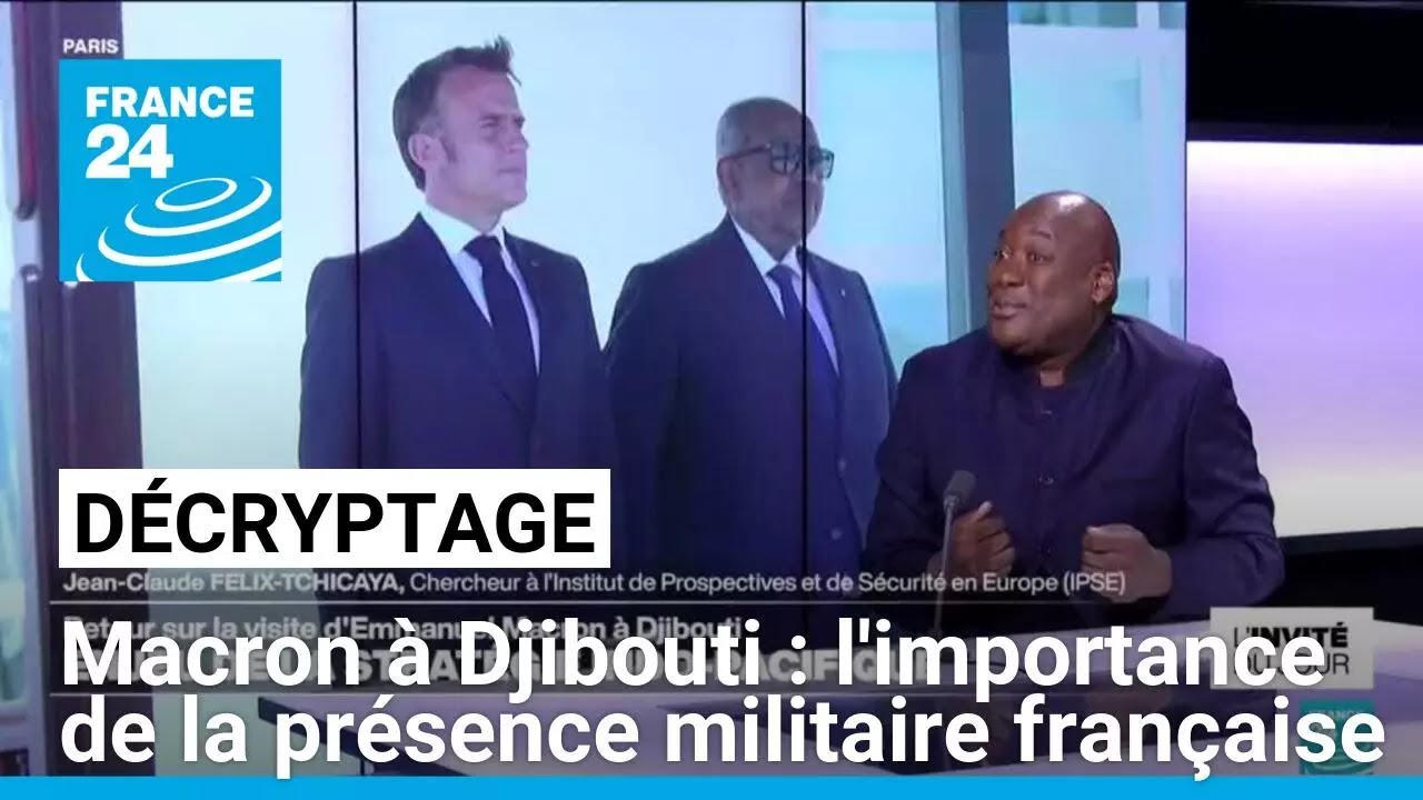 Décryptage : retour sur la visite d'Emmanuel Macron à Djibouti • FRANCE 24