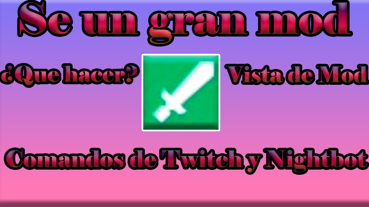 Los Mods en Twitch | ¿que hacen? ¿como ser un buen mod?