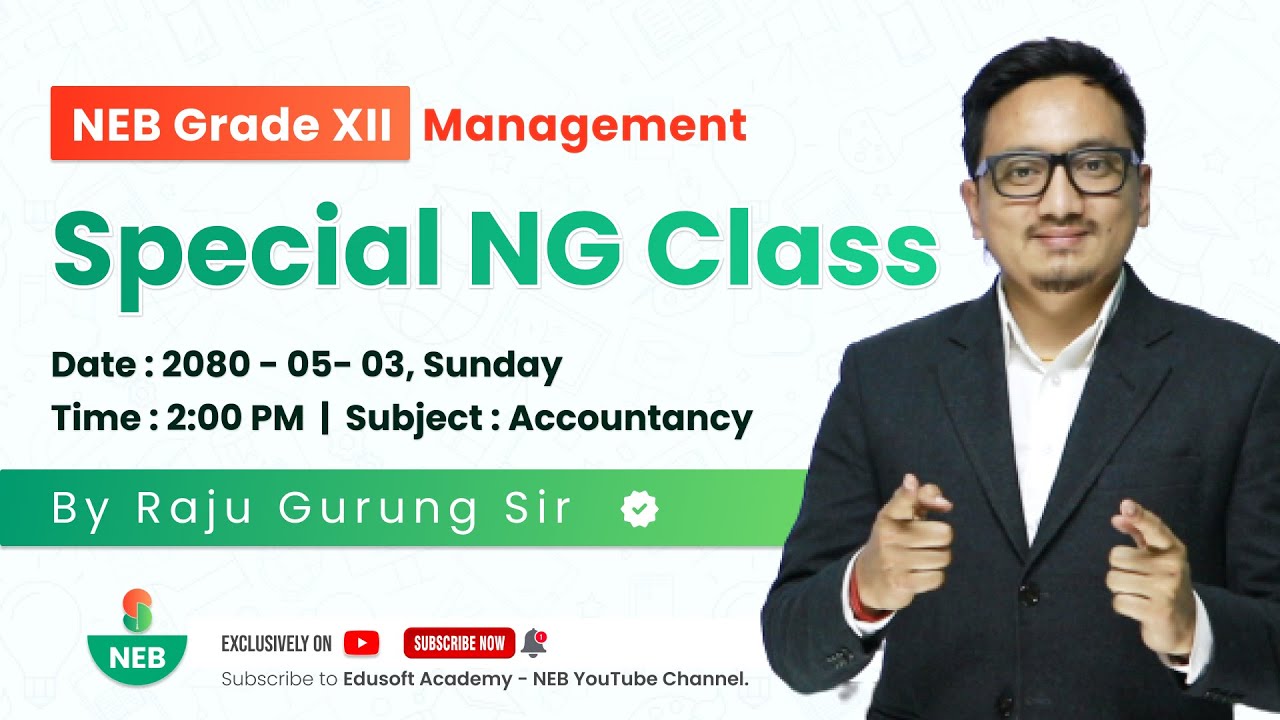 Special NG Class - Accountancy Class By Raju sir | NEB Grade 12 Accountancy