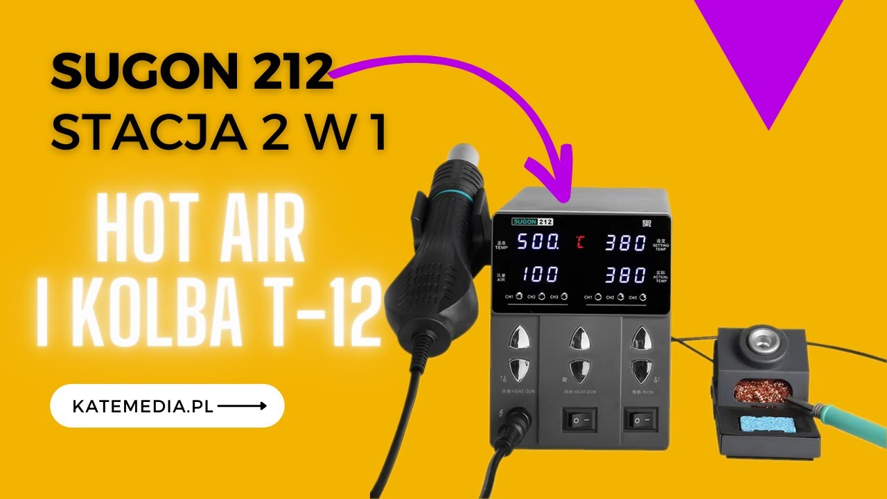 Sugon 212 2w1 Hot Air i T12 / Rozpakowanie / Uruchomienie / Obsługa