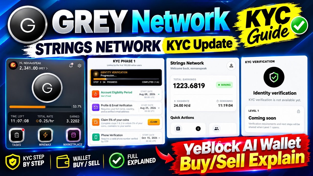 Grey Network KYC Verification Guide | Strings Network KYC Update | YeBlock AI Wallet Buy/Sell Update