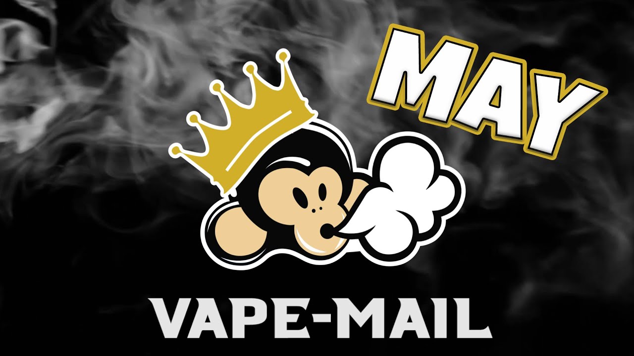 VAPE-MAIL | MAY 2020 | Gold Subscription