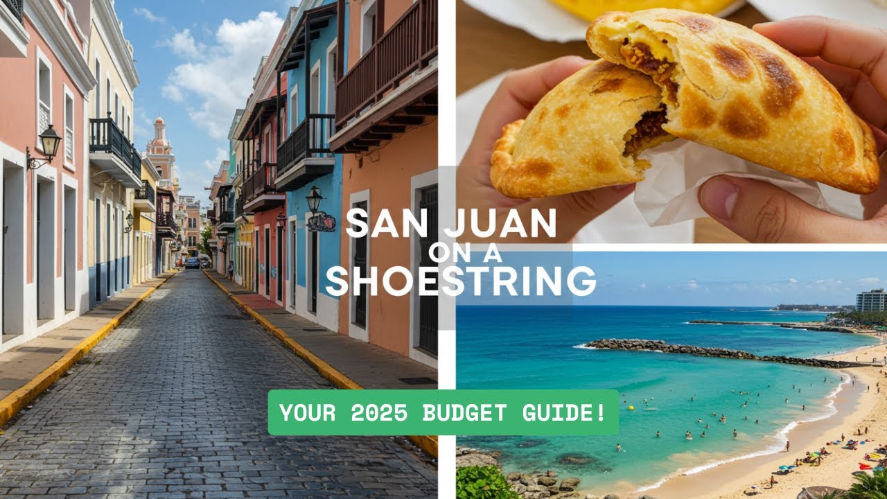 San Juan on a Shoestring The Ultimate 2025 Budget Guide!