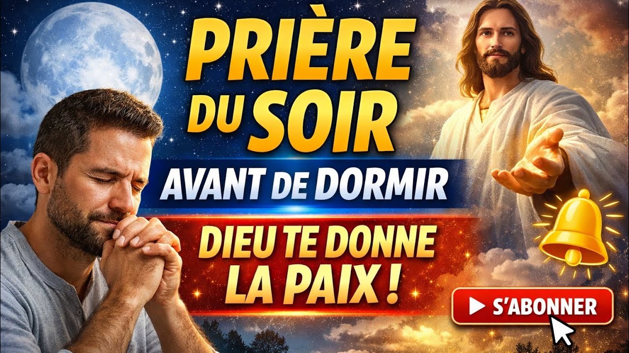 Une PRIÈRE DU SOIR TRÈS PUISSANTE pour dormir en paix — Laisse Dieu protéger ta nuit