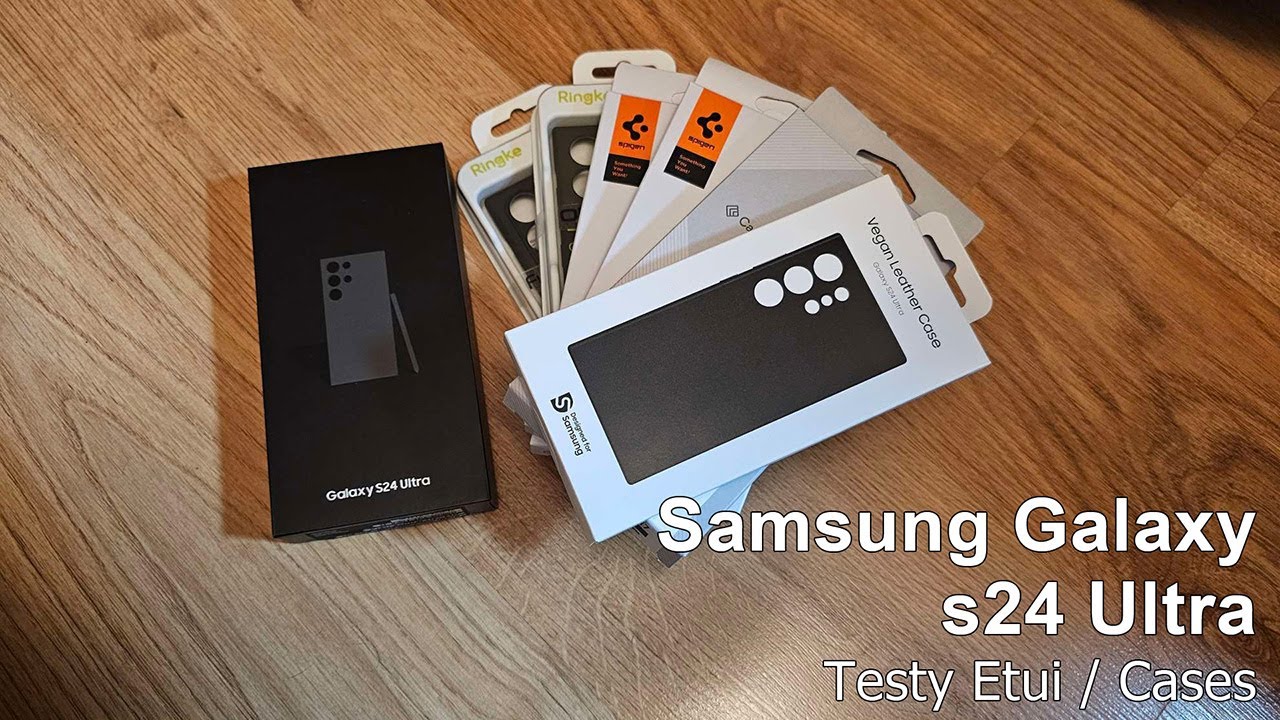 Samsung Galaxy S24 Ultra - Testy Etui / Cases