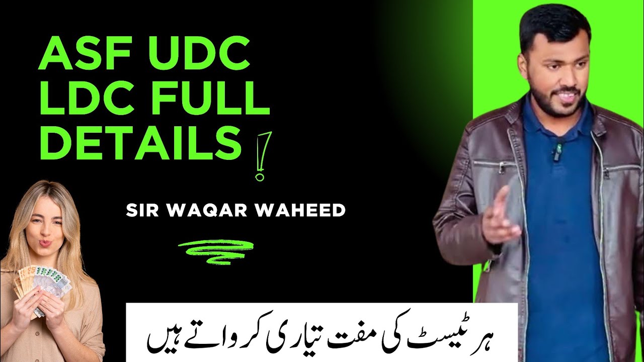 ASF UDC LDC Full Details | Sir Waqar Waheed Ki Powerful Job Guide!