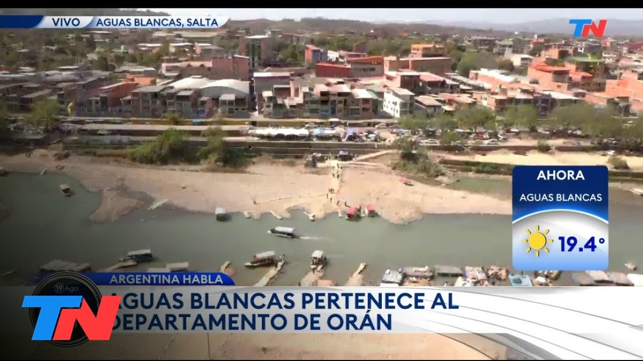 ARGENTINA HABLA: TN en Aguas Blancas, provincia de Salta