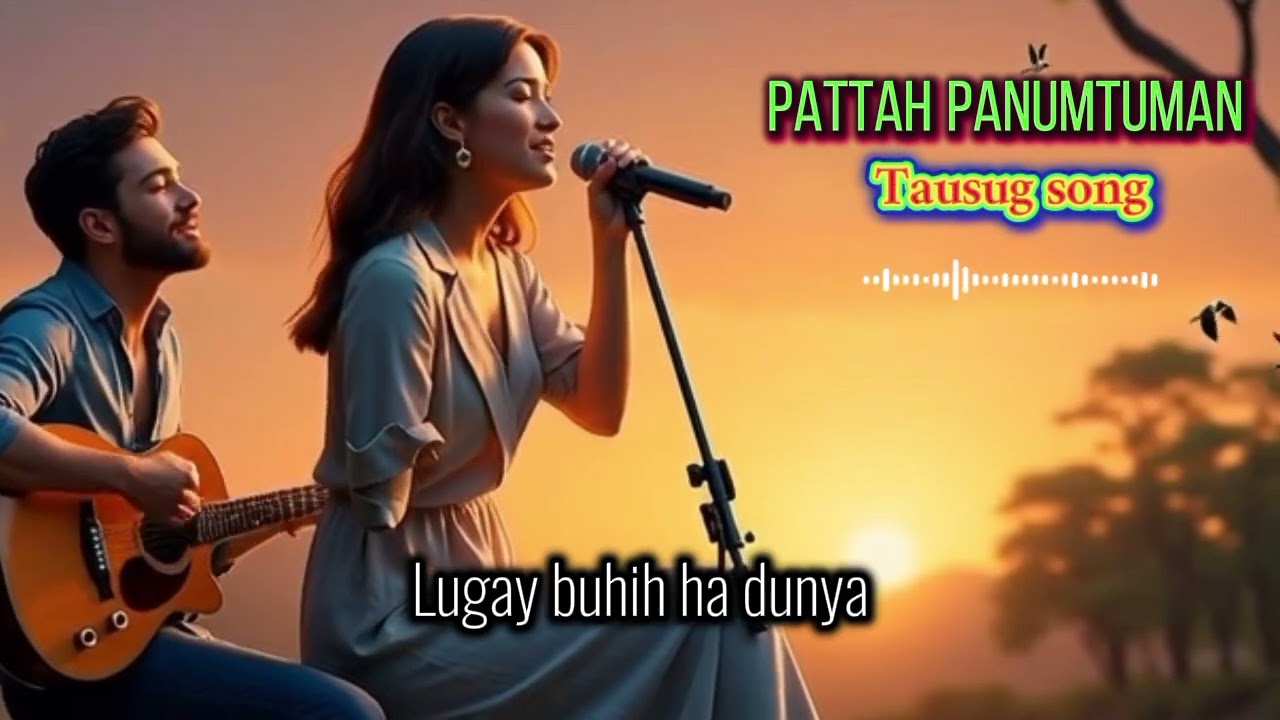 Pattah Panumtuman [ Tausug song ] by: @Winzhar 