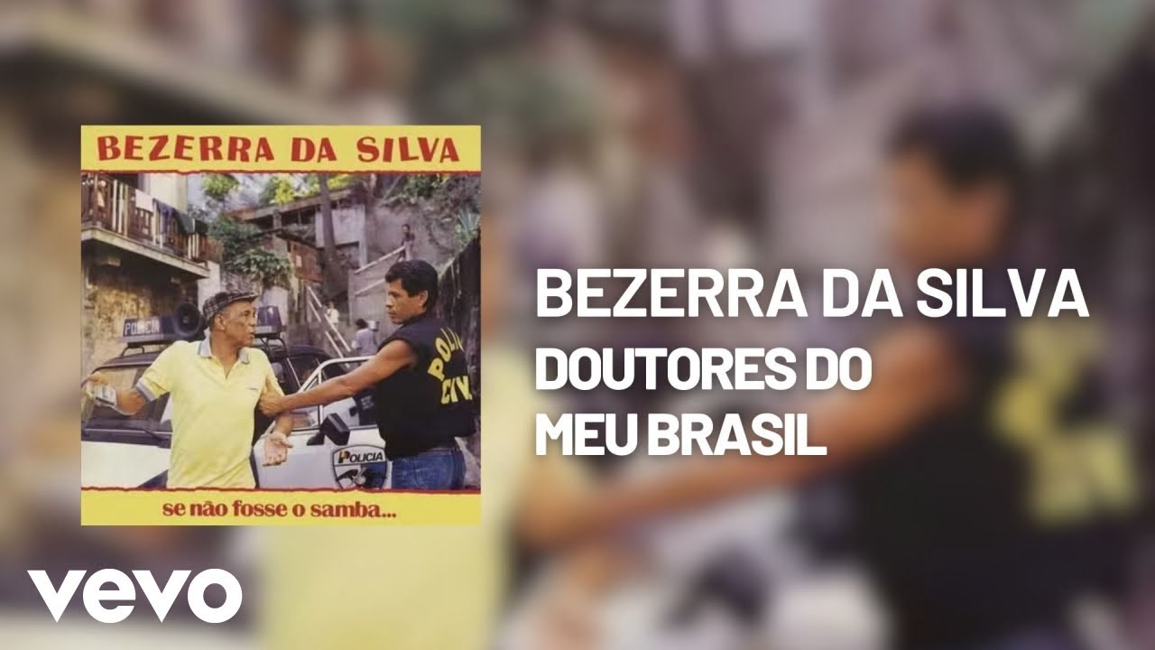 Bezerra Da Silva - Doutores do Meu Brasil (Áudio Oficial)