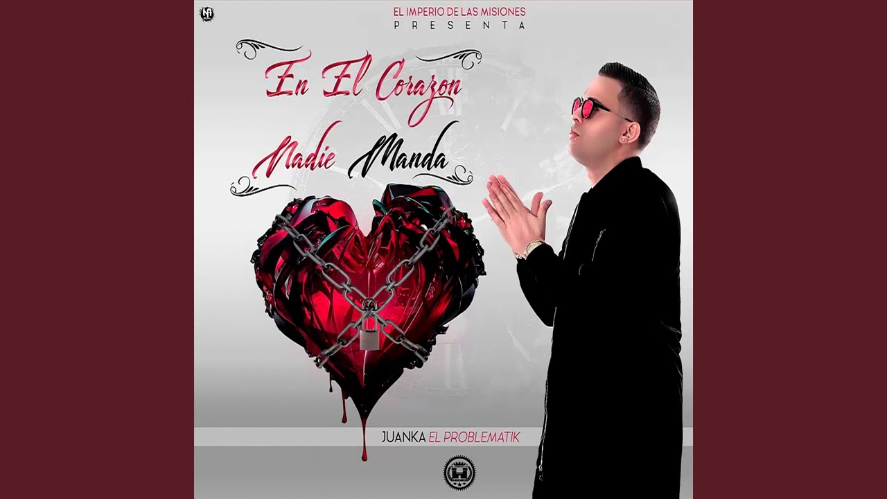 En el Corazon Nadie Manda