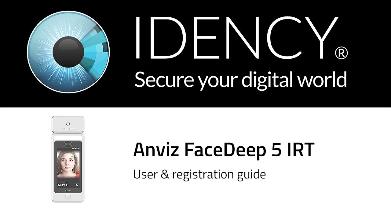 Idency: Anviz FaceDeep 5 IRT User & Registration Guide