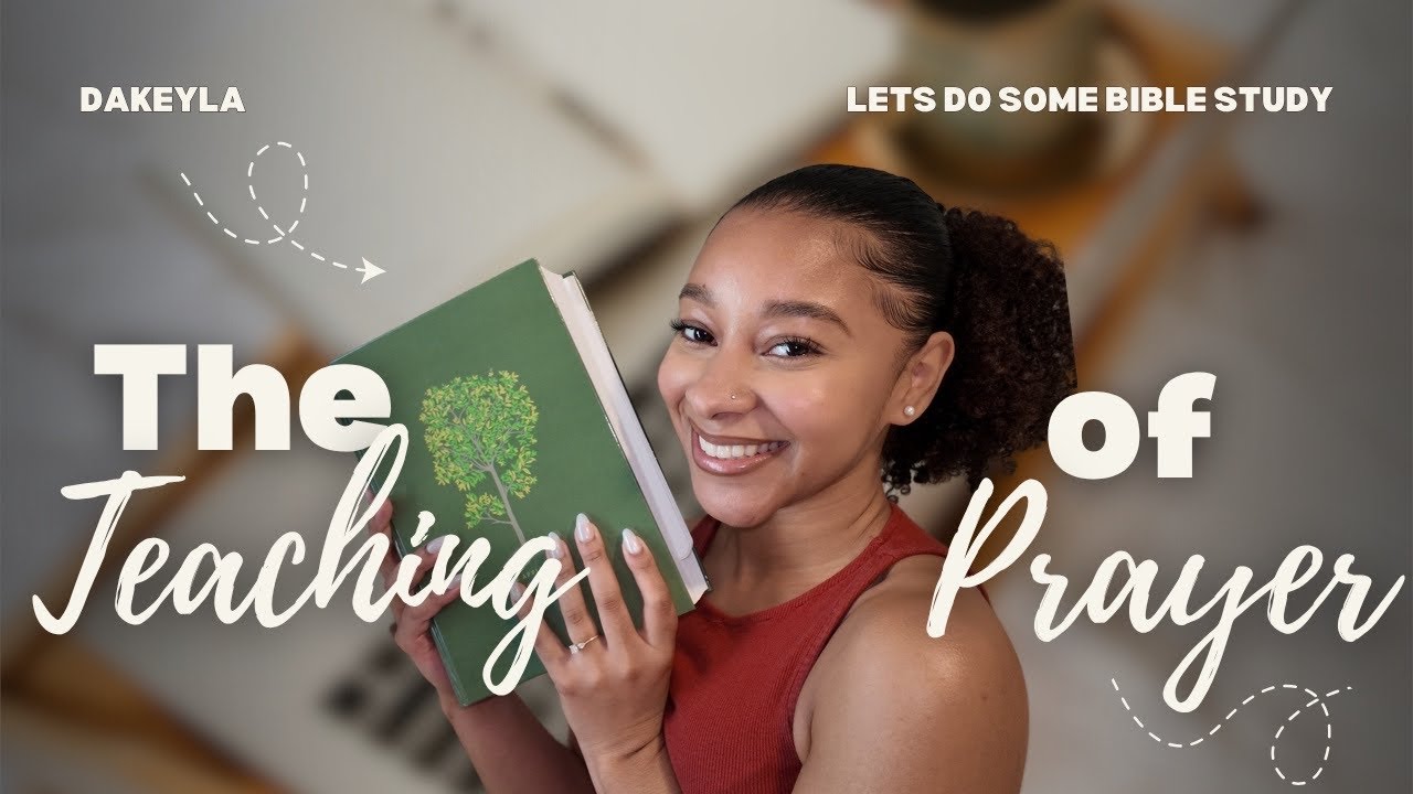 The Teaching of Prayer | How to Grow in your Prayer Life