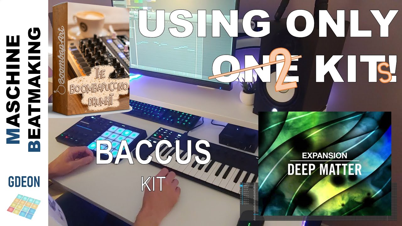 One kit, One track | Baccus Kit | Deep Matter Expansion | Maschine Mikro MK3 | Komplete Kontrol M32