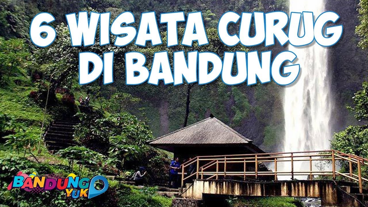 #BandungYuk : 6 Wisata Curug Di Bandung
