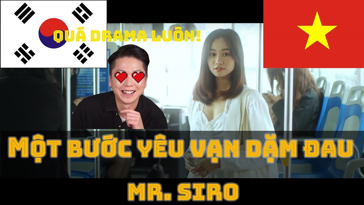 Chàng trai Hàn Quốc ngồi phân tích drama trong Một bước yêu vạn dặm đau (Mr.Siro)