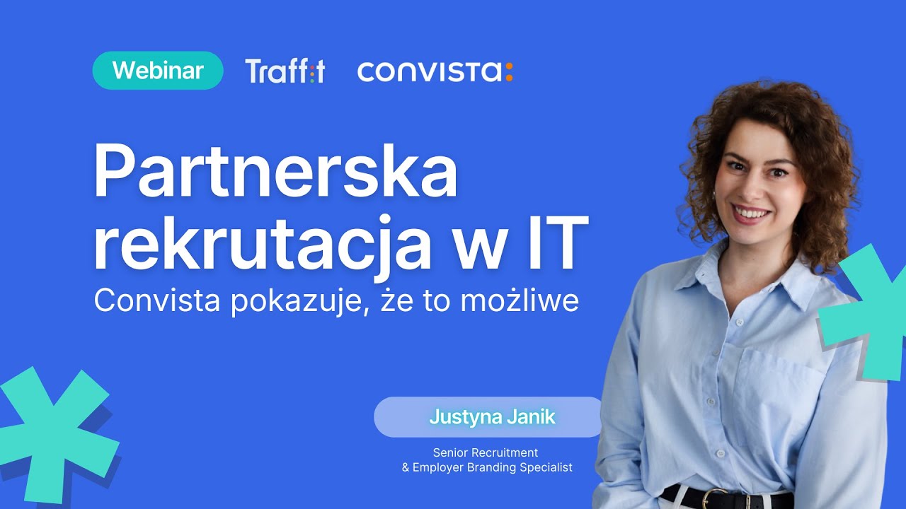 Partnerska rekrutacja w IT - czy to możliwe? Case study Convista Poland