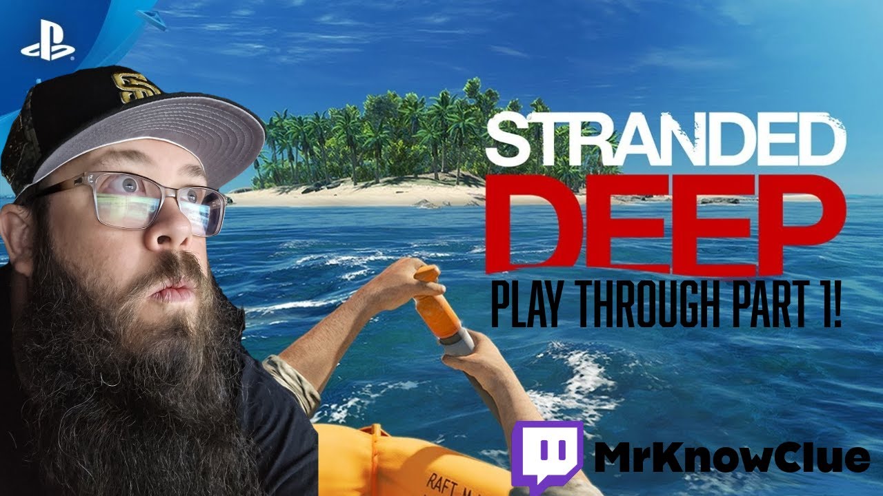 Stranded Deep again! This time its safer!