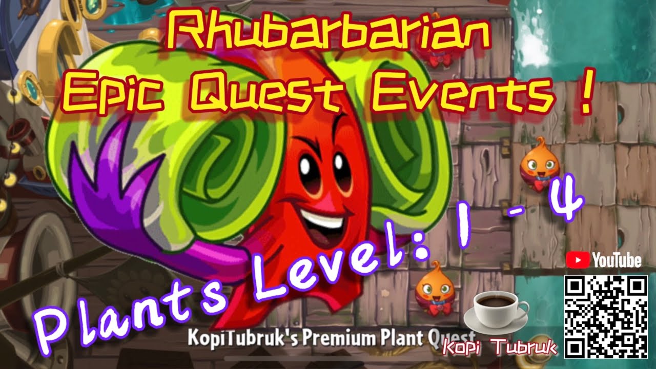 ☕️ Plants vs Zombies 2 EPIC QUEST RHUBARBARIAN Low Level Plants 🌱 PvZ2 RHUBARBARIAN 🍀