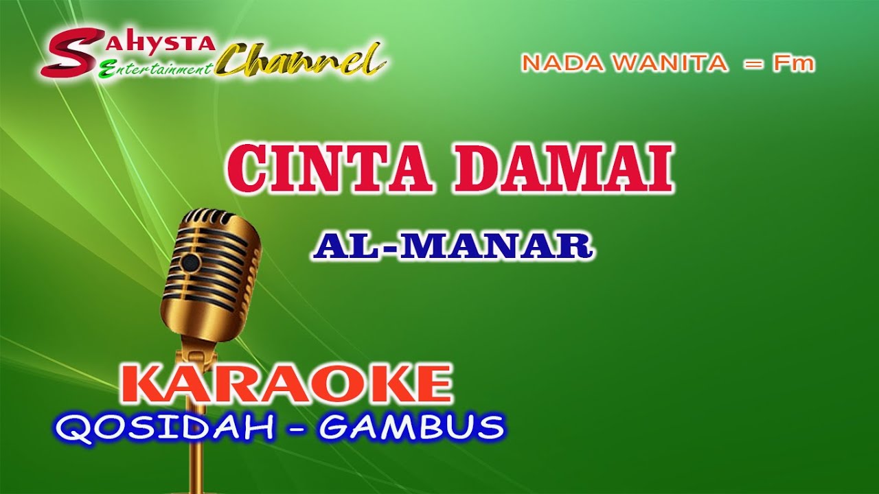 CINTA DAMAI KARAOKE - QOSIDAH MODERN AL MANAR