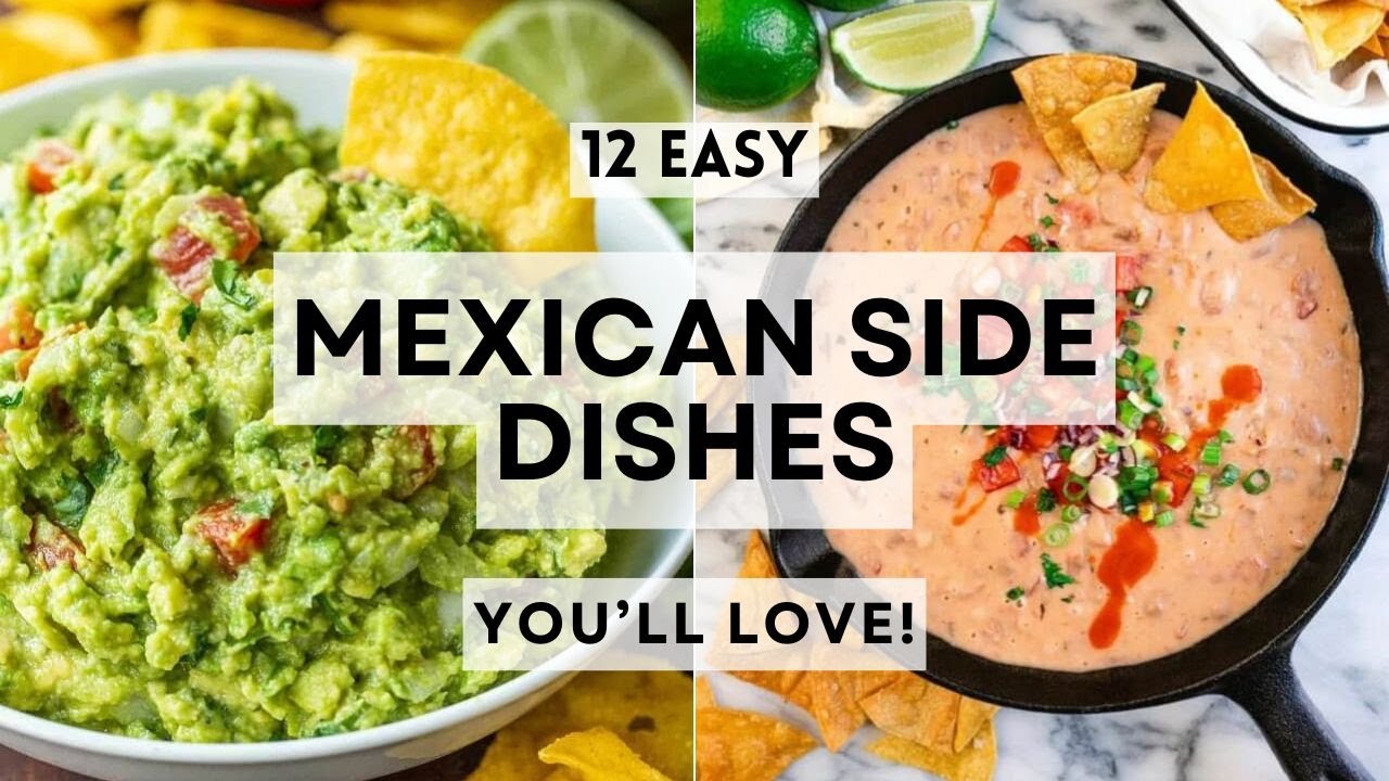 12 Easy Mexican Side Dishes You'll Love!     #sharpaspirant