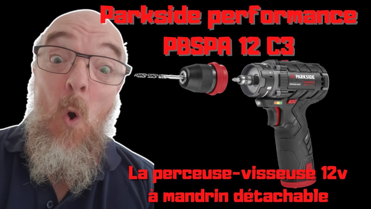 NOUVEAUTÉ !! Parkside performance PBSPA 12 C3 perceuse visseuse à mandrin détachable.