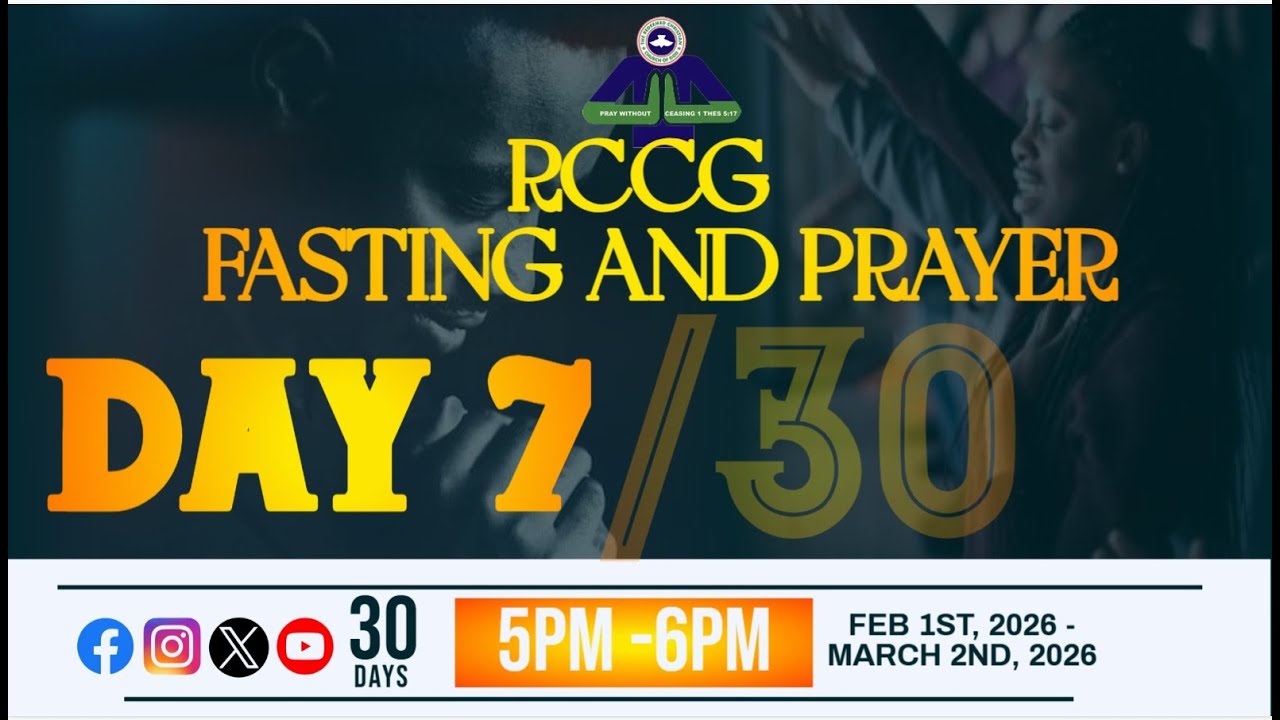 RCCG FASTING AND PRAYERS (DAY -SEVEN) || 7TH FEBRUARY, 2026