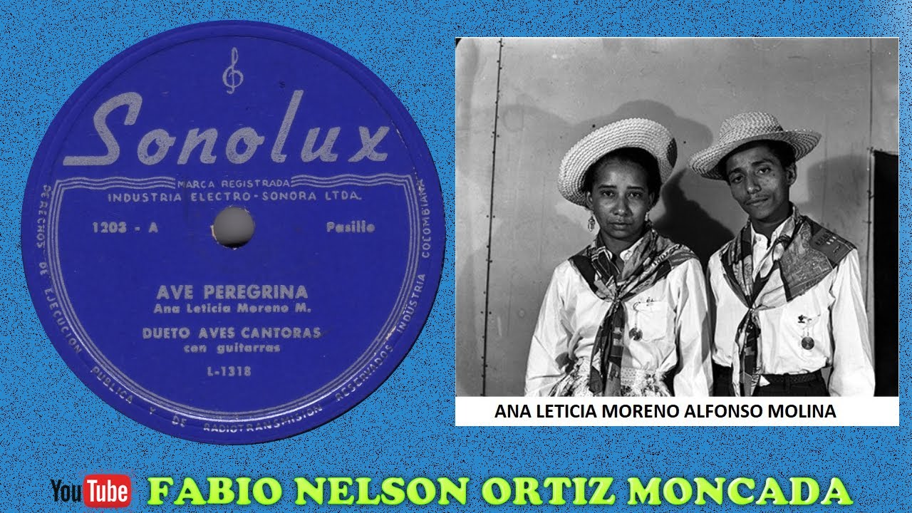 AVE PEREGRINA - LAS AVES CANTORAS - Pasillo (Ana Leticia Moreno) ℗ 1955