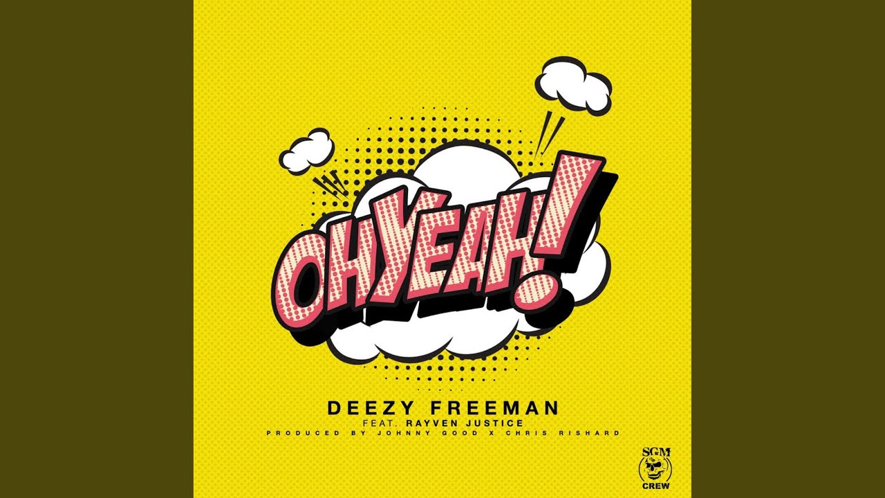 Oh Yeah! (feat. Rayven Justice)