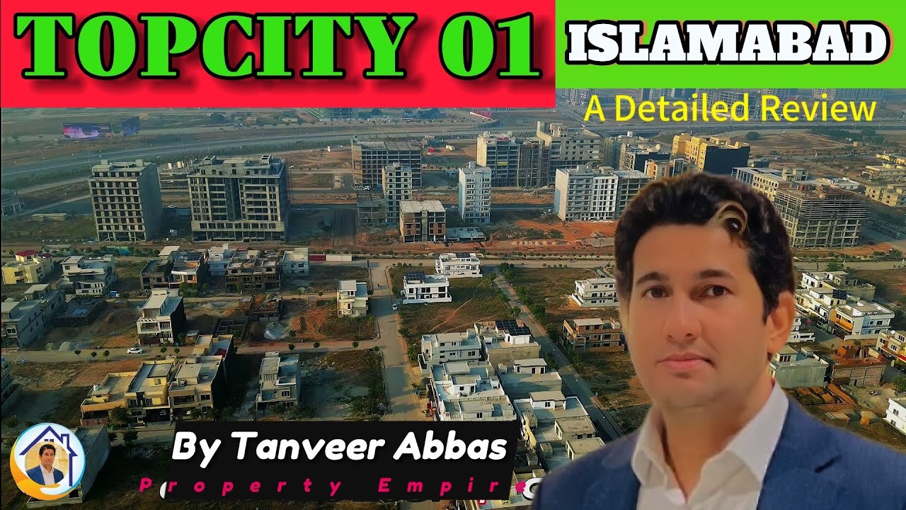 TOP CITY 1 ISLAMABAD || DETAILED REVIEW || #topcity #topcity1