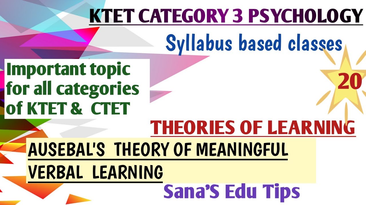 #KTET Category 3 PSYCHOLOGY Syllabus based classes#Ausebal theory of meaningful learning