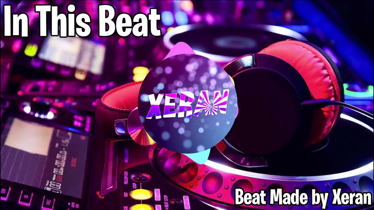 In This Beat I Chill & Fun Beat #9 Made by Xeran